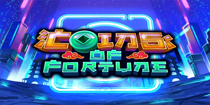 Teknik Jitu Baca Pola Slot Coins of Fortune Untuk Menang Selalu
